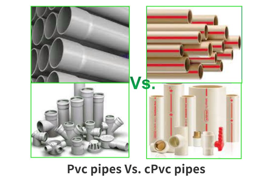 Pvc pipes Vs. cPvc pipes